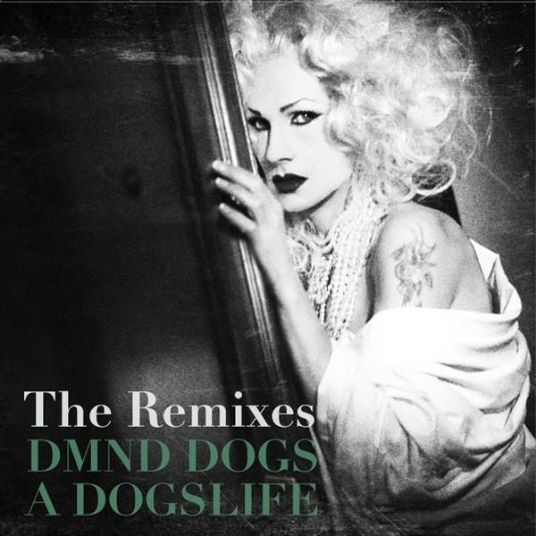 A Dogslife - The Remixes