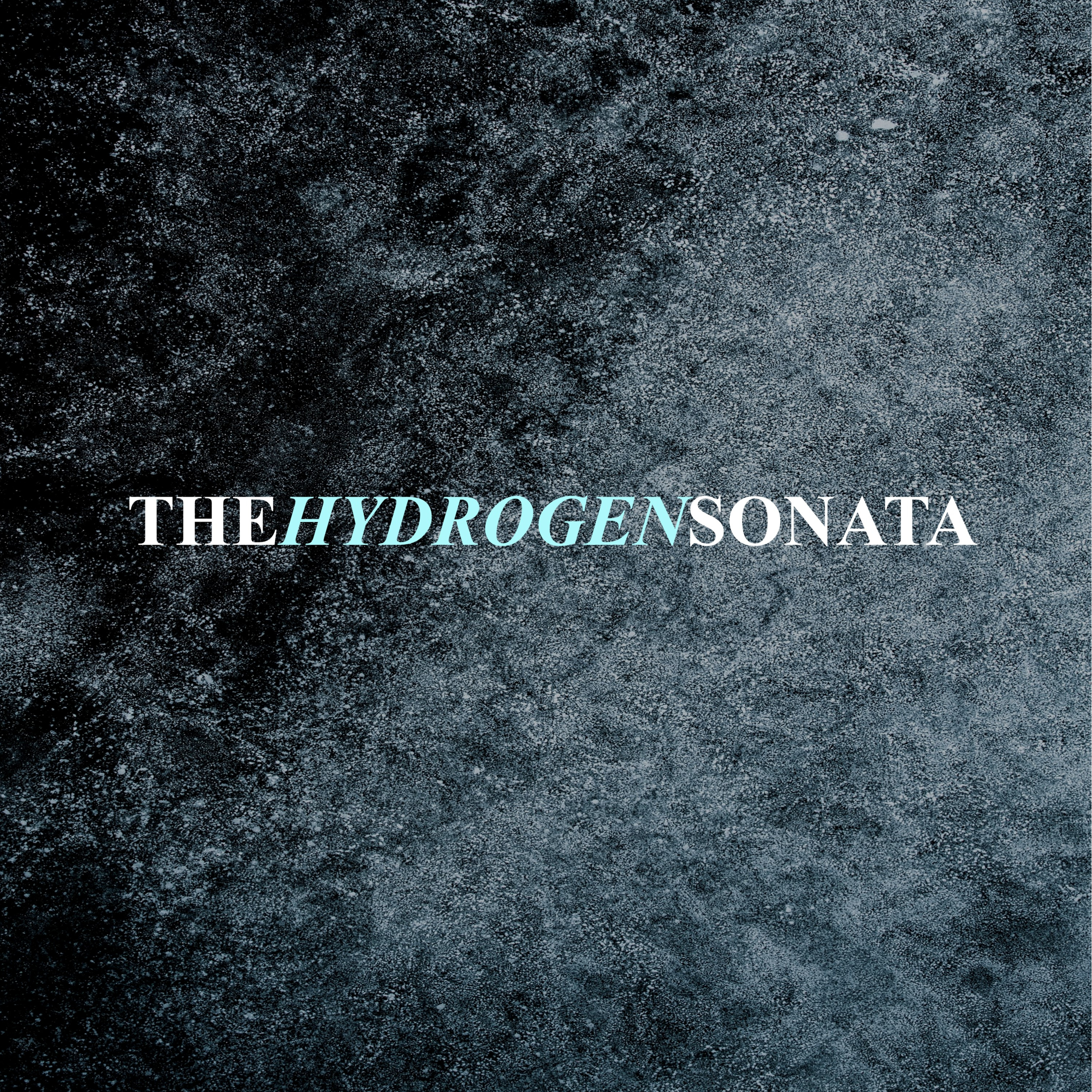 THE HYDROGEN SONATA