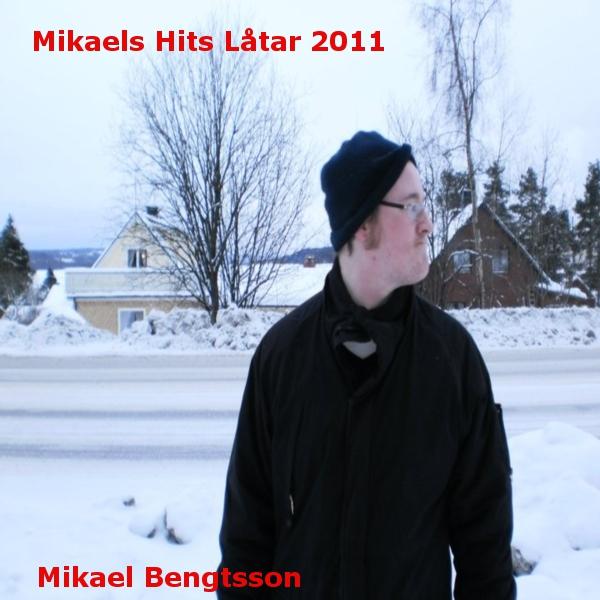 Mikaels Hits Låtar 2011