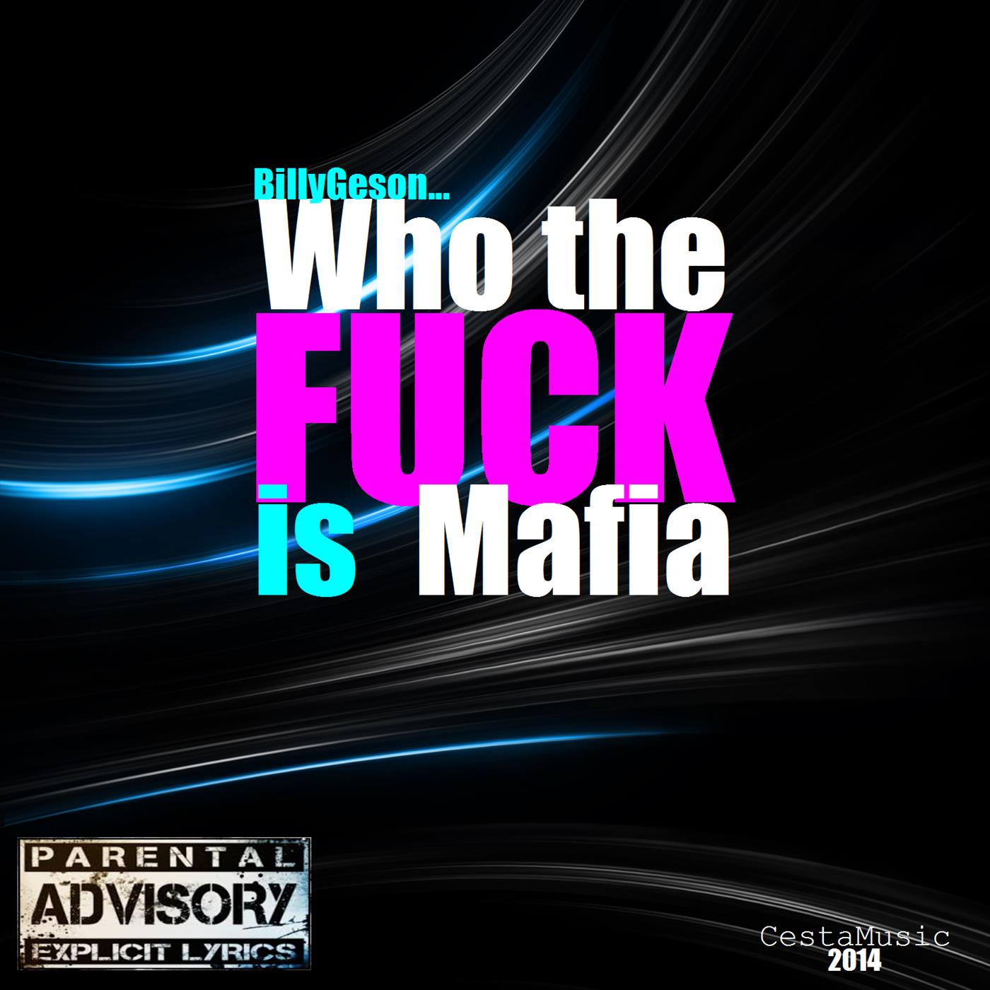 Who the FUCK is Mafia