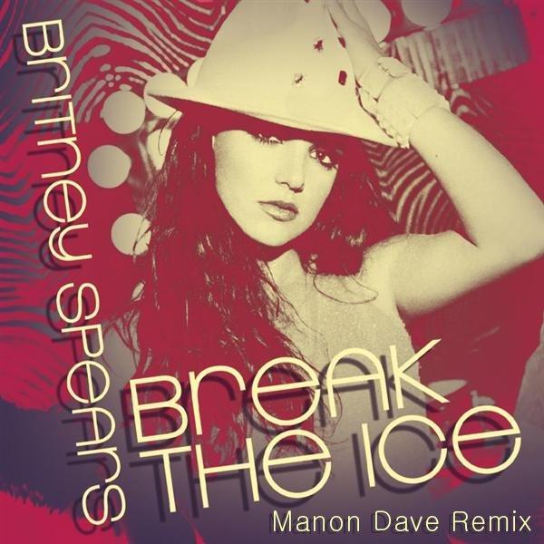 Break The Ice (Manon Dave Remix)