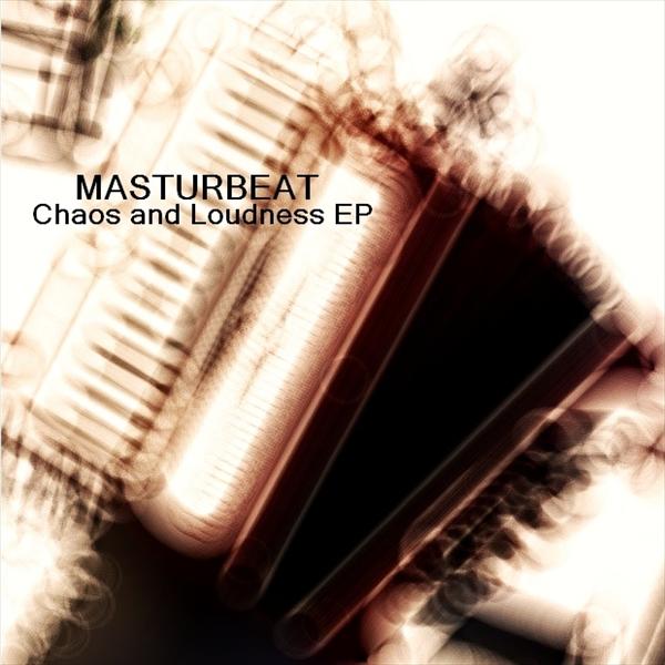 Chaos and Loudness EP