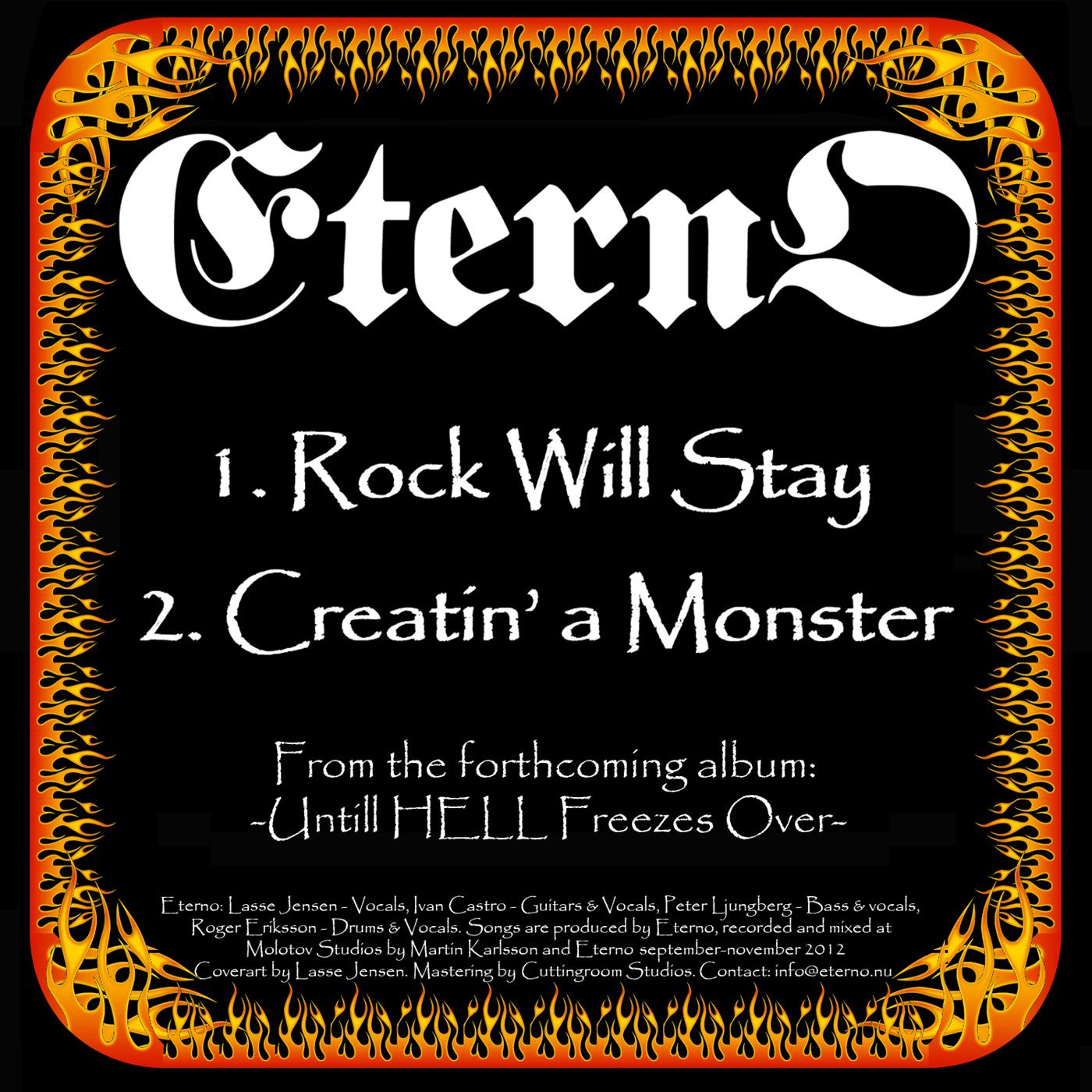 Rock will stay/Creatin a monster