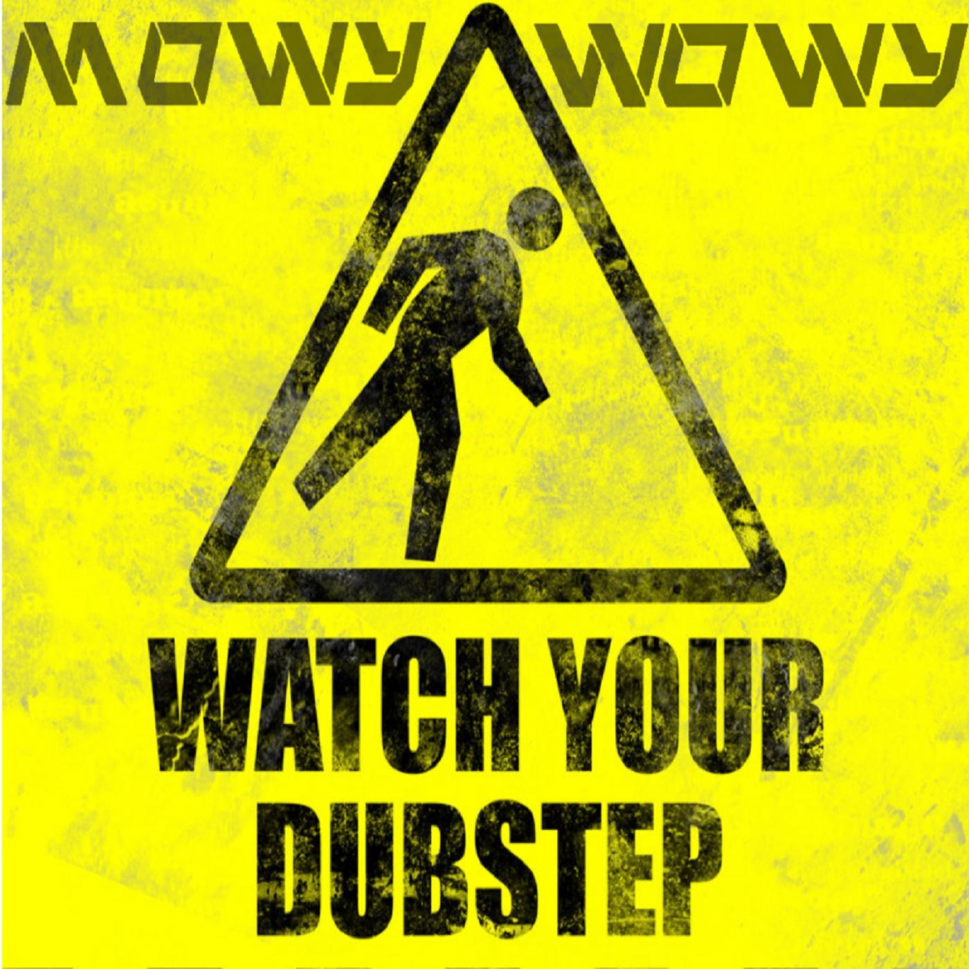 Watch Your Dubstep EP