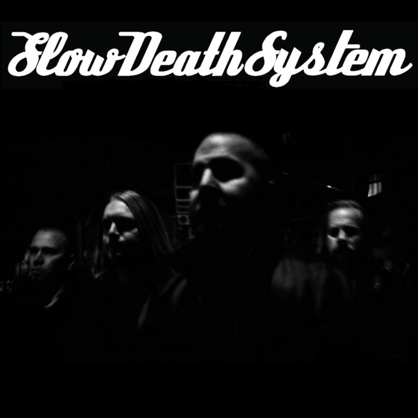 Slow Death System