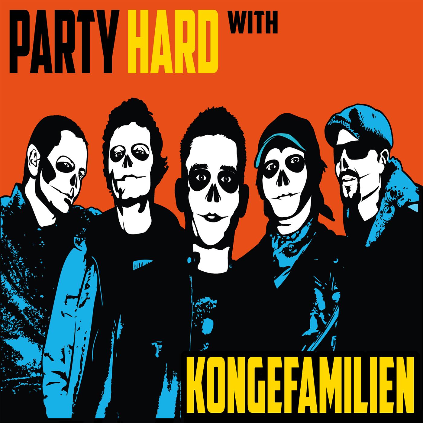 Party Hard with Kongefamilien