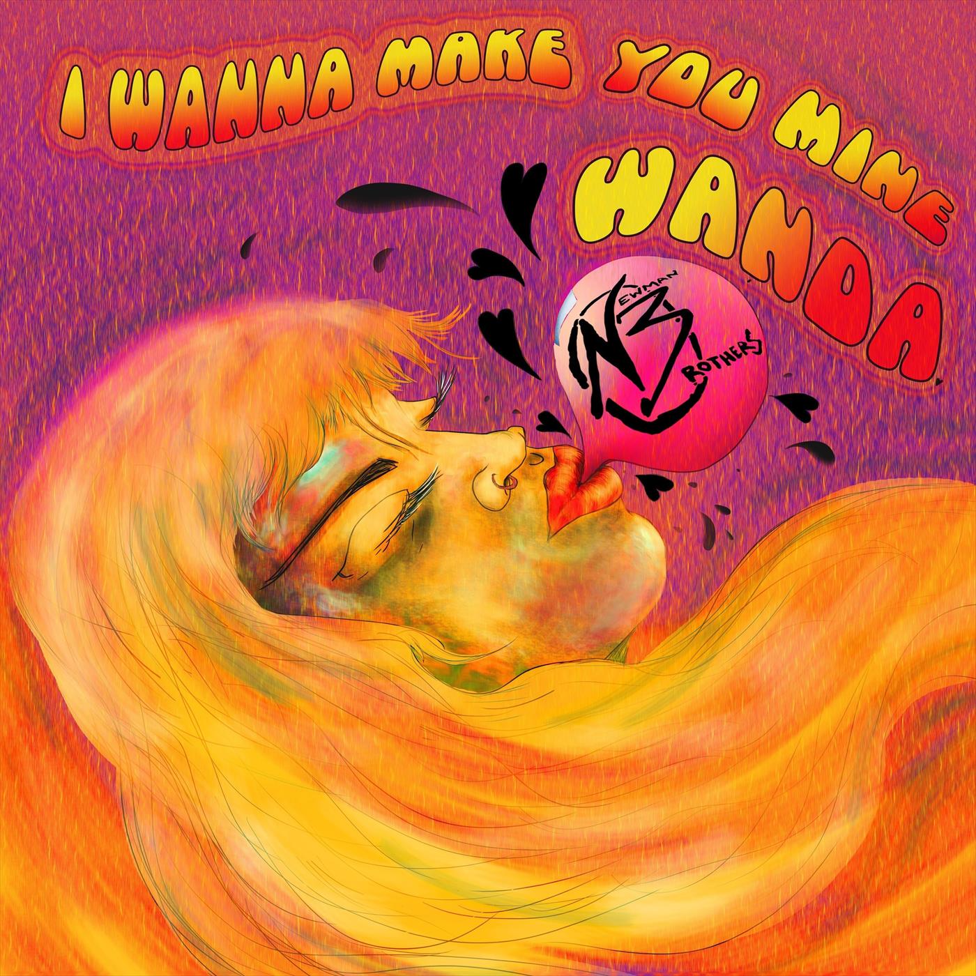 I Wanna Make You Mine (Wanda)