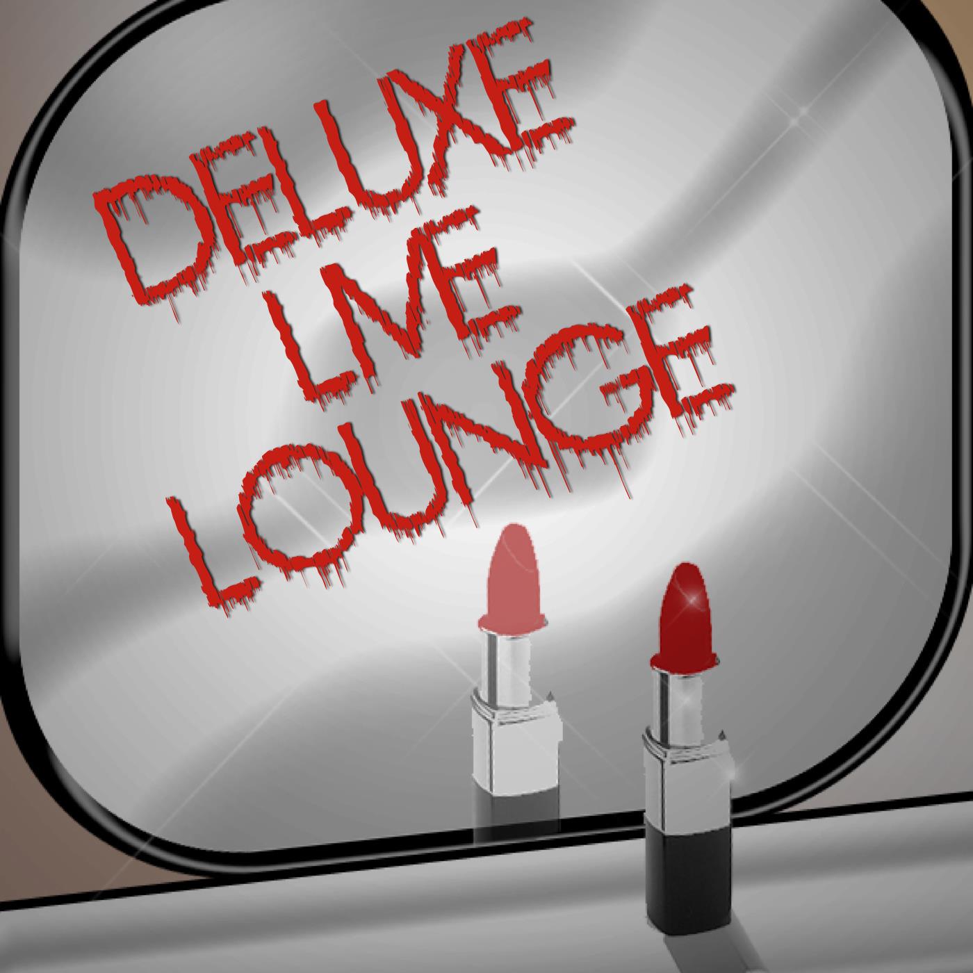 Deluxe Live Lounge