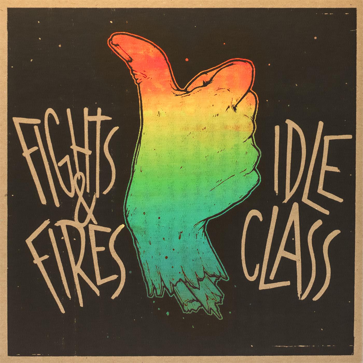 Idle Class / Fights And Fires