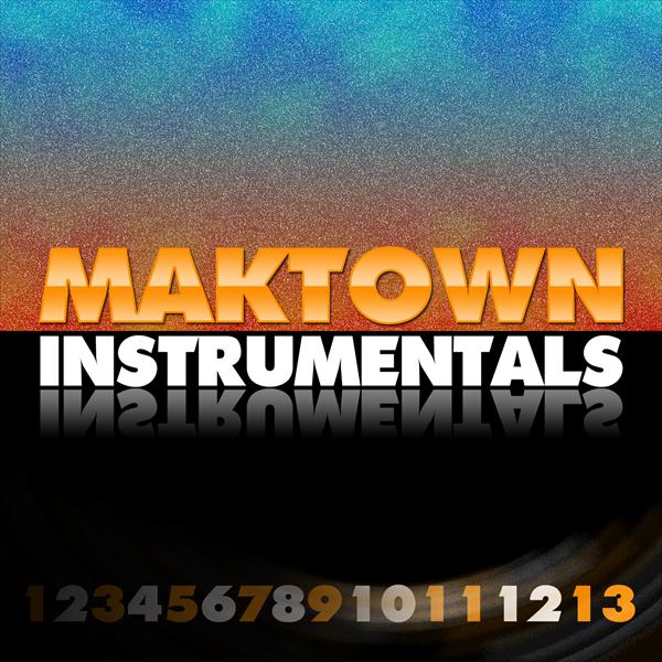 Maktown Instrumentals 13