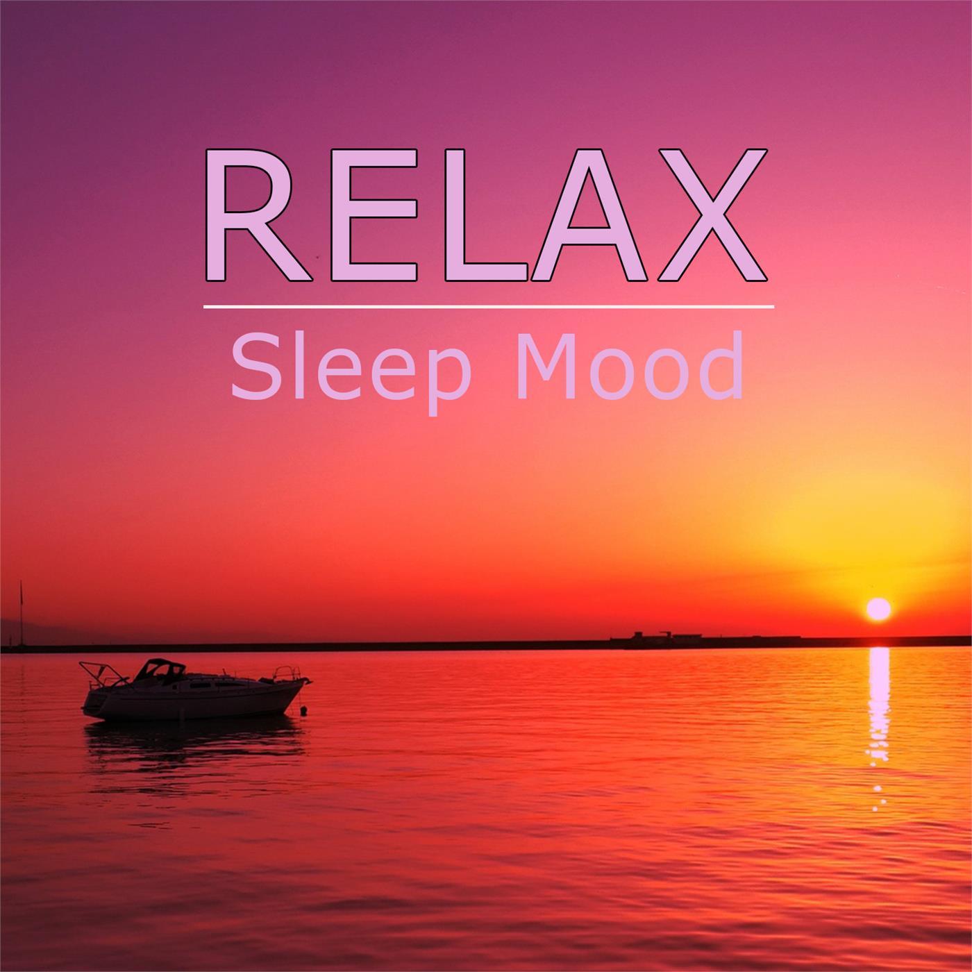 Relax - Sleep Mood
