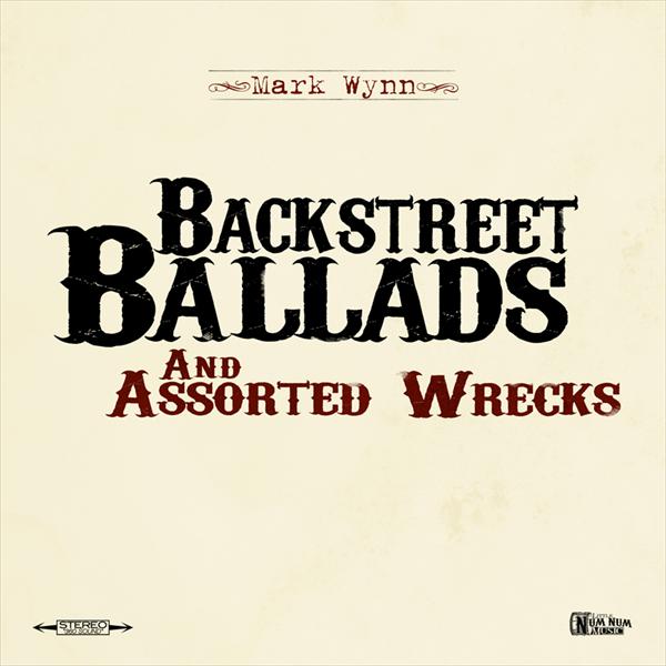Backstreet Ballads and Assorted Wrecks