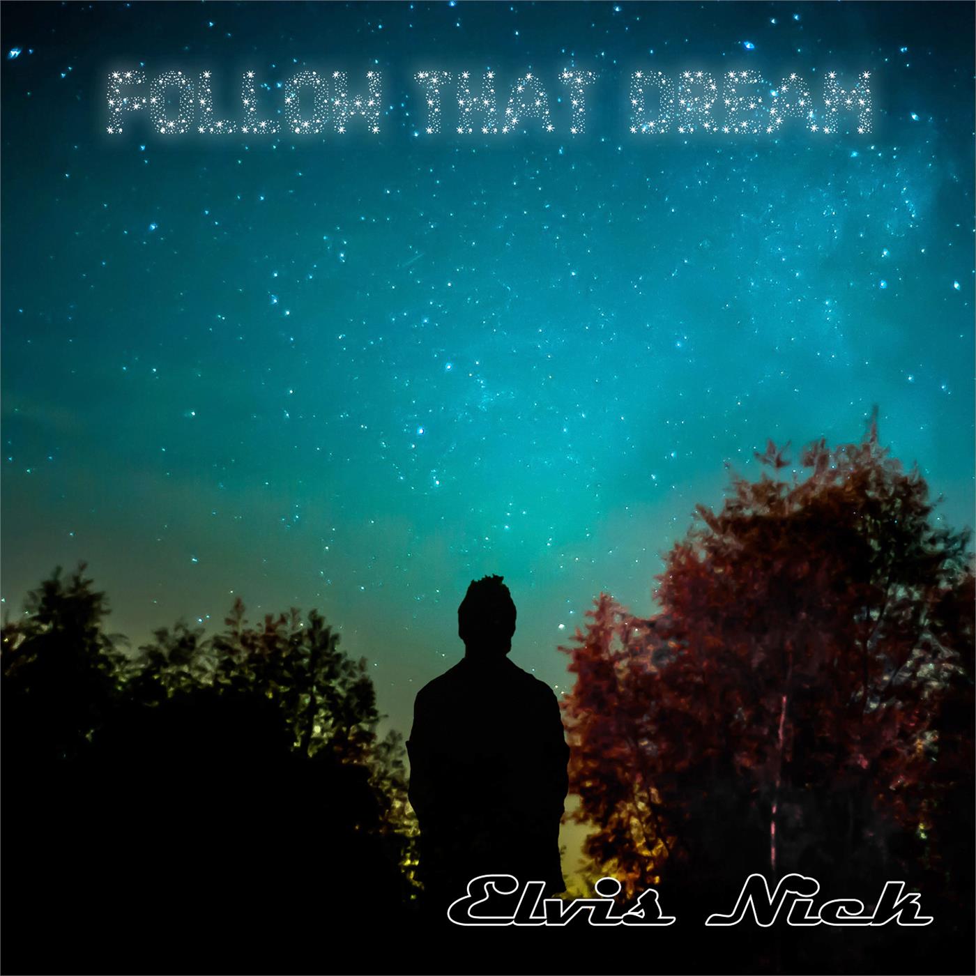 Follow that dream