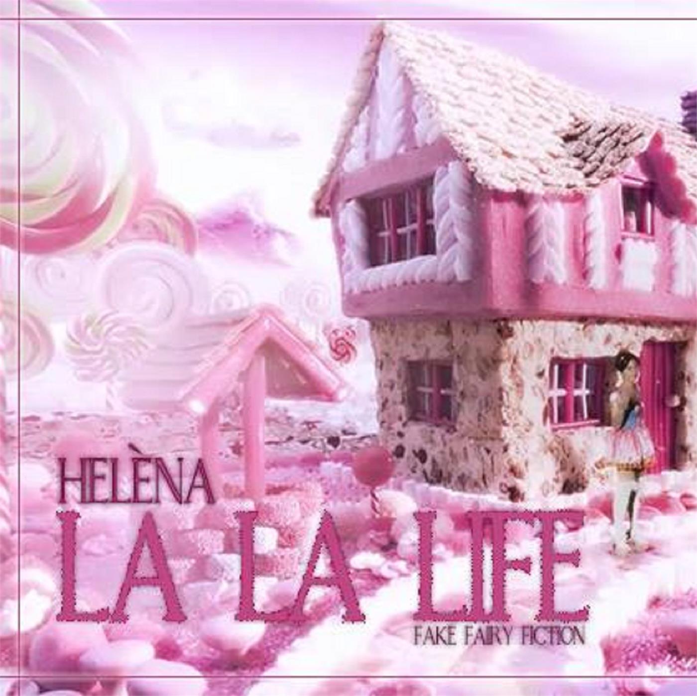 La La Life (Fake Fairy Fiction)