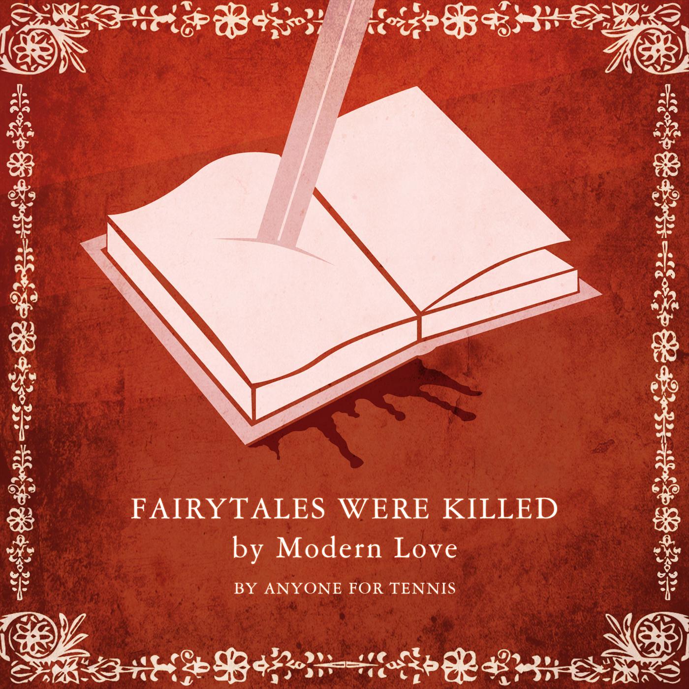 Fairytales were killed by modern love