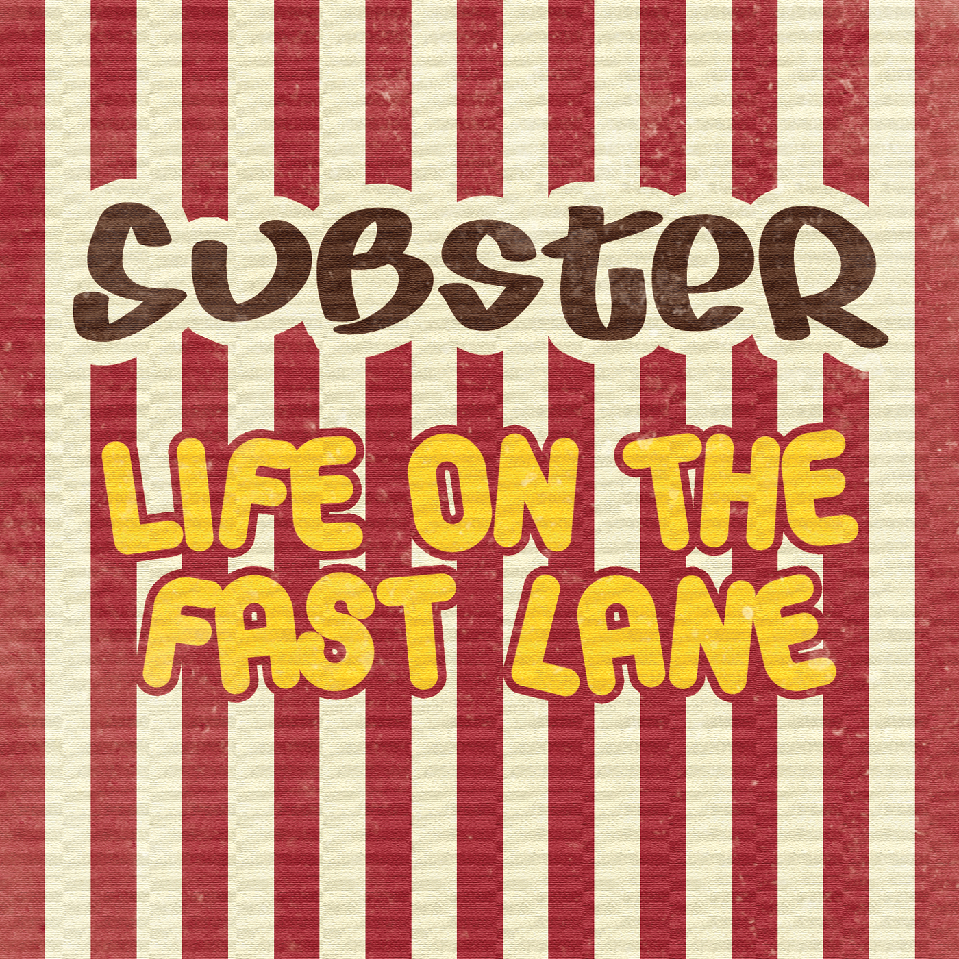 Life On The Fast Lane