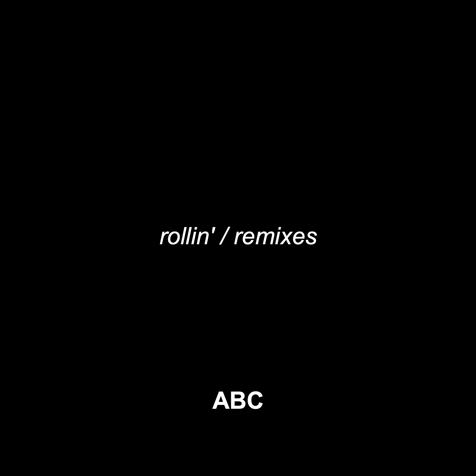 Rollin' Remixes