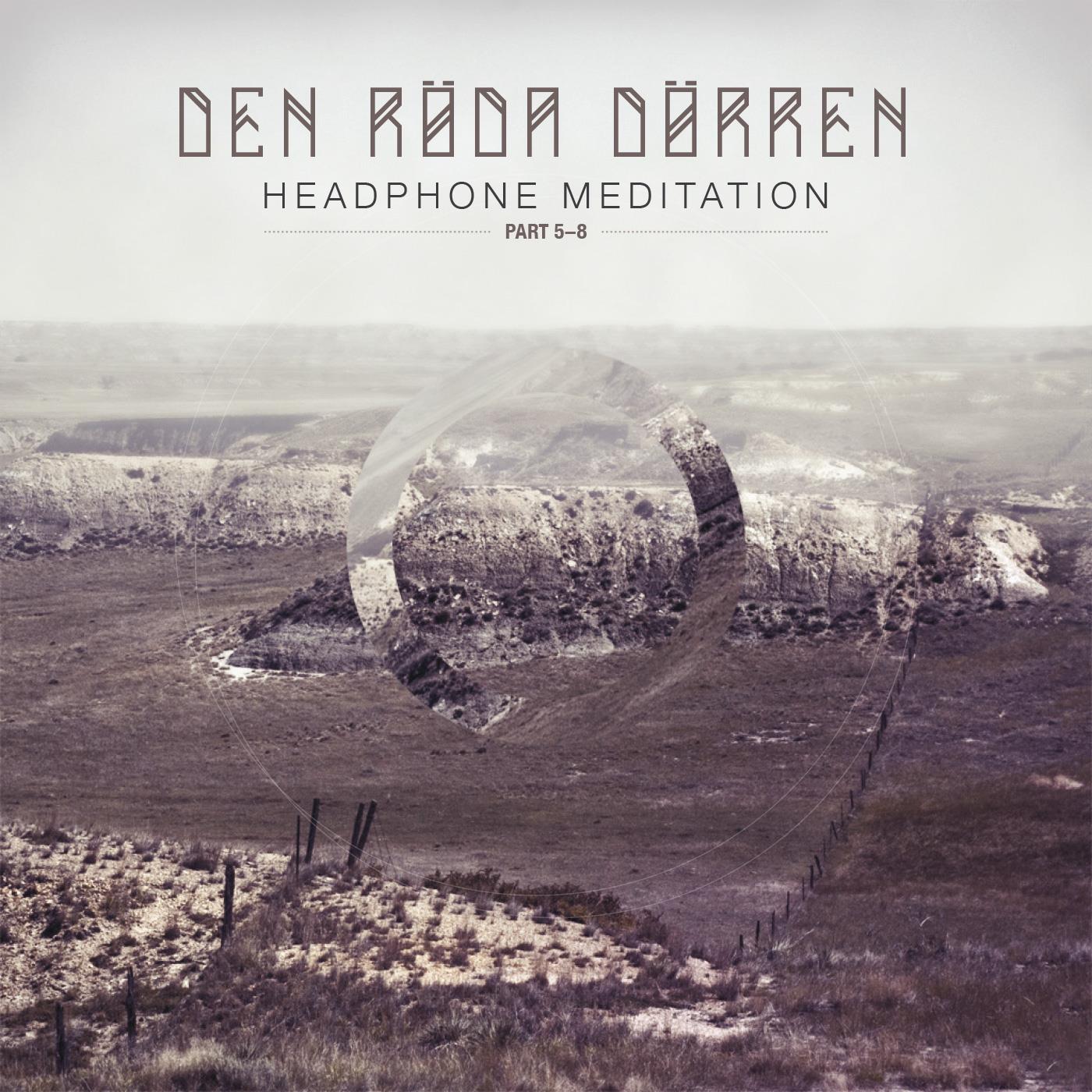 Headphone Meditation Part 5–8
