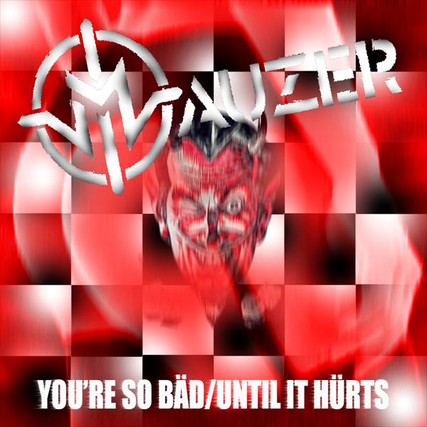 You're So Bad/Until it hurts