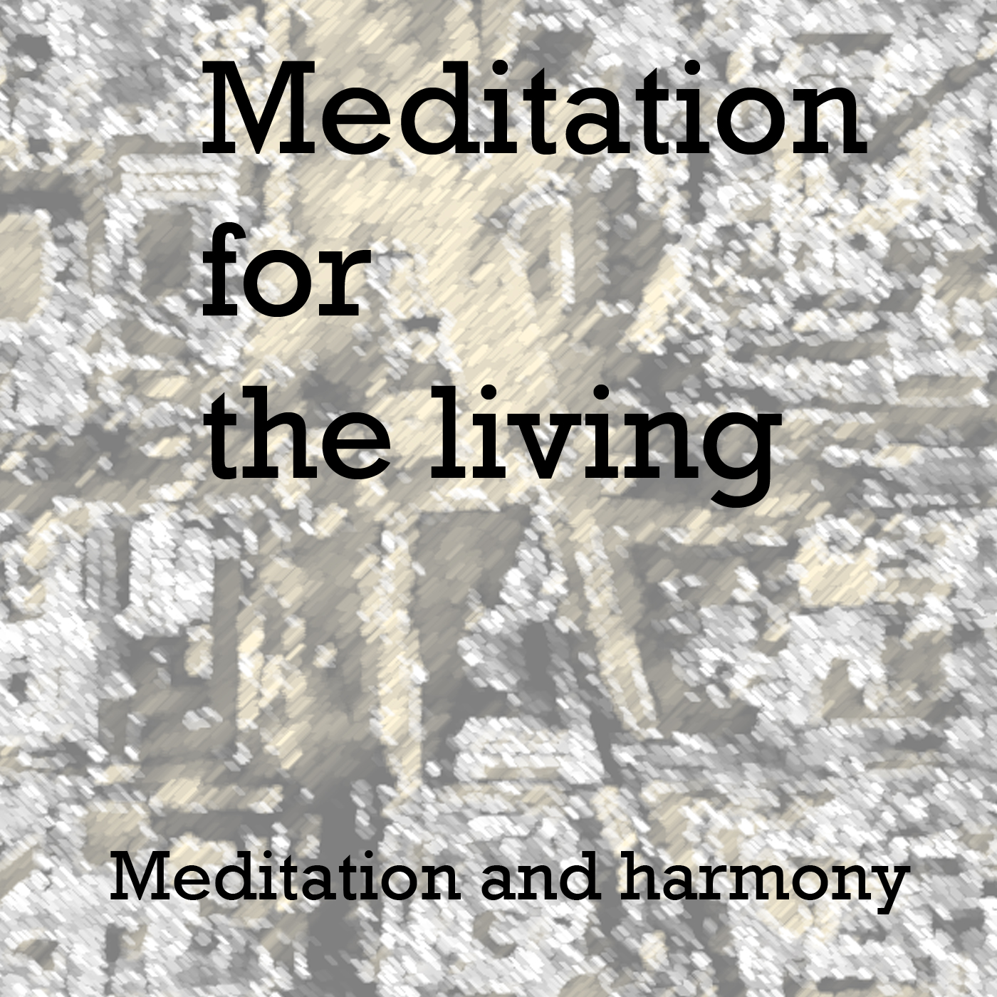 Meditation and harmony