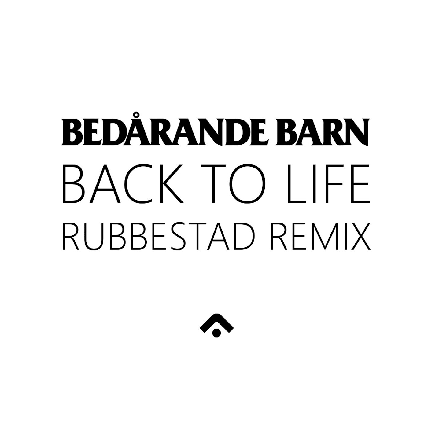 Back To Life (Rubbestad Remix)