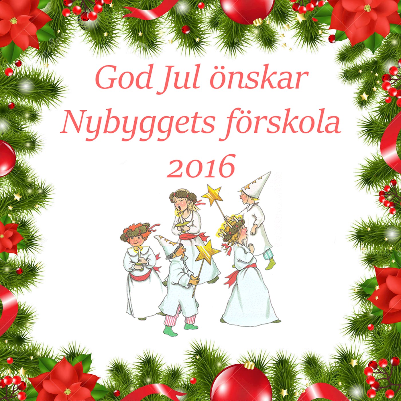 Nybyggets förskola önskar God Jul 2016