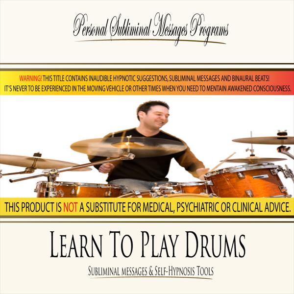 Learn To Play Drums - Subliminal Messages